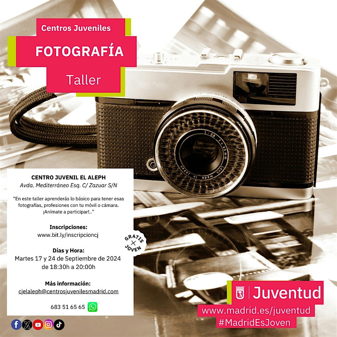 TALLER DE FOTOGRAF\u00cdA (14 A 30 A\u00d1OS) GRATIS