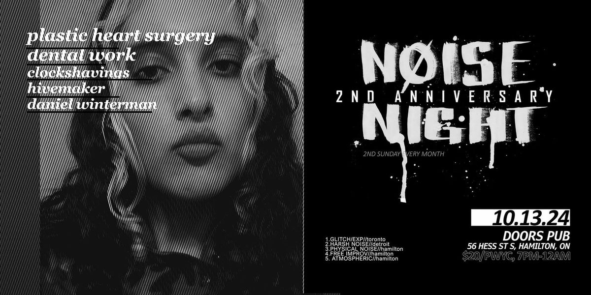 NOISE NIGHT #2.24 - 2nd ANNIV!! 10.13.24 -Dental Work (Detroit), Plastic Heart Surgery (T.), +++