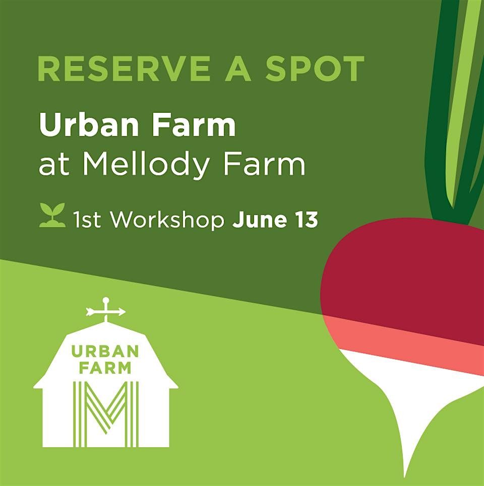 Celebrate Fruit & Veggie Month  at our Urban Farm Event with Gabrielle