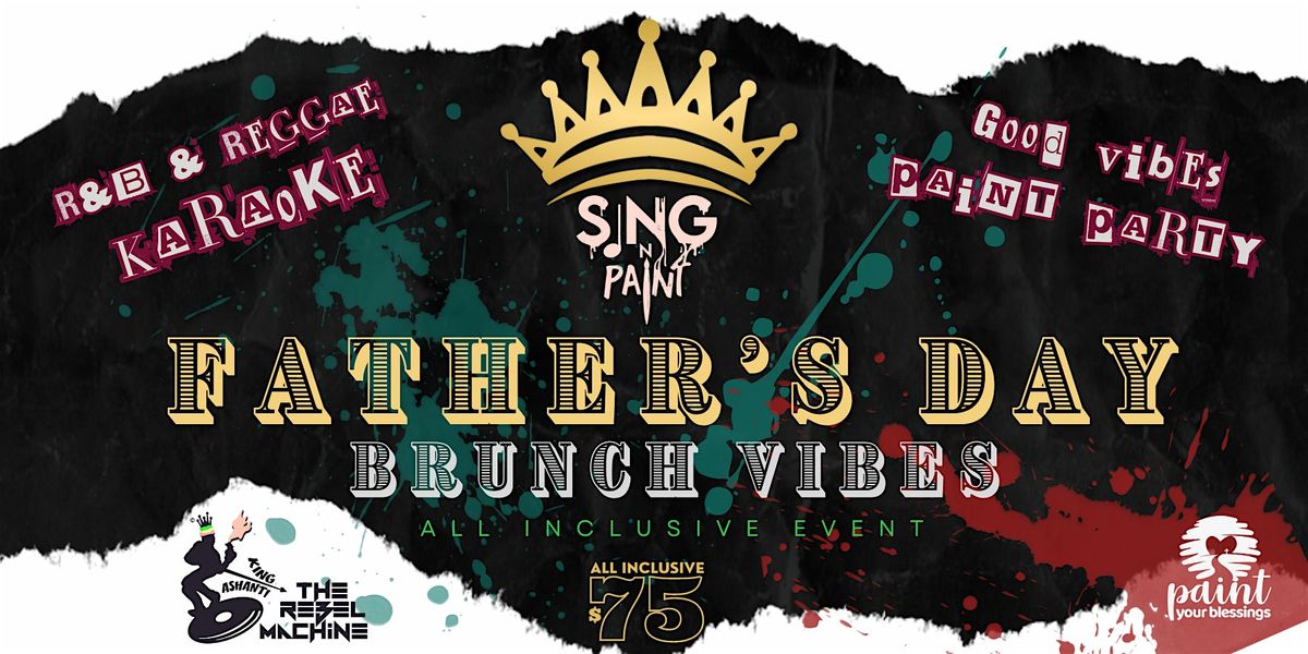 Father's Day Reggae & R&B Karaoke N' Paint Vibes: All Inclusive Brunch