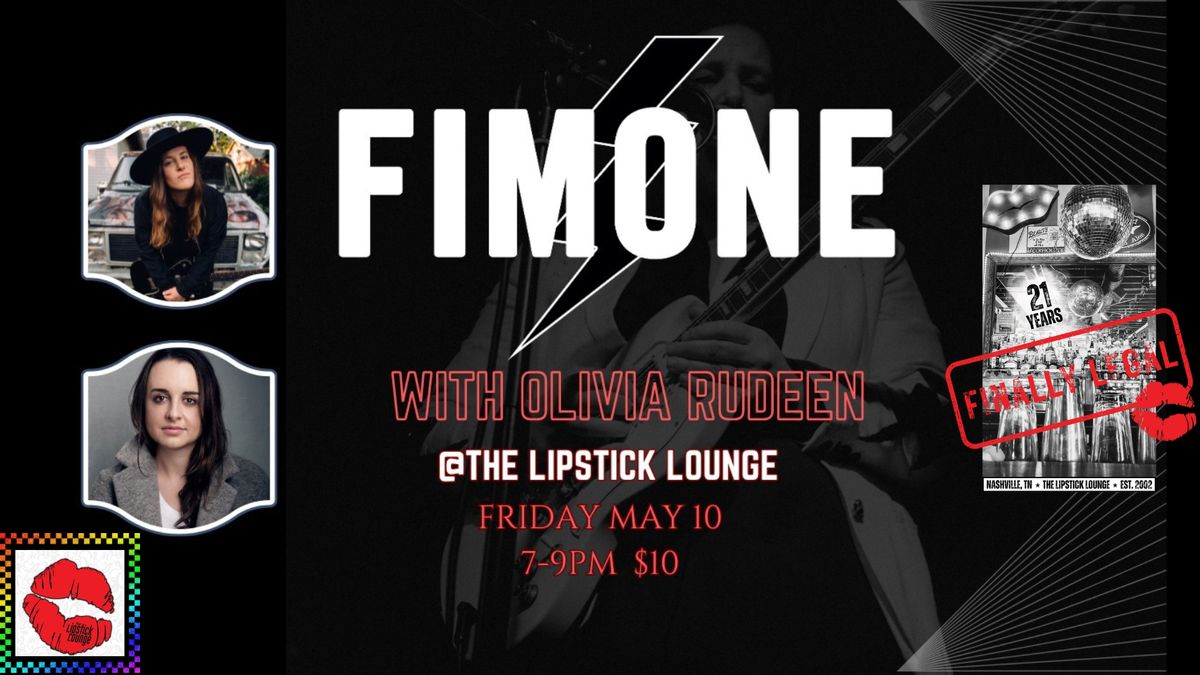 Fimone w\/ Olivia Rudeen - Live at The Lipstick Lounge
