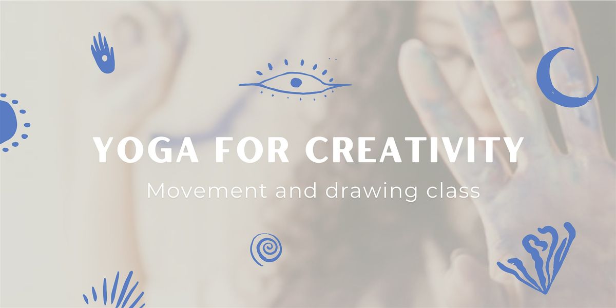 Yoga for Creativity: Movement and drawing class