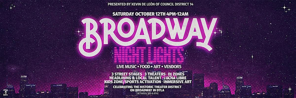 Broadway Night Lights (free outdoor event)