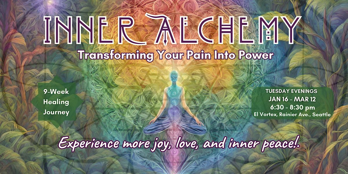 INNER ALCHEMY: Transform Your Pain Into Power