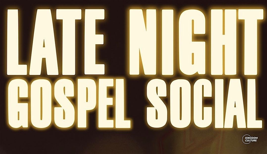 Late Night Gospel Social: NEON PRAISE