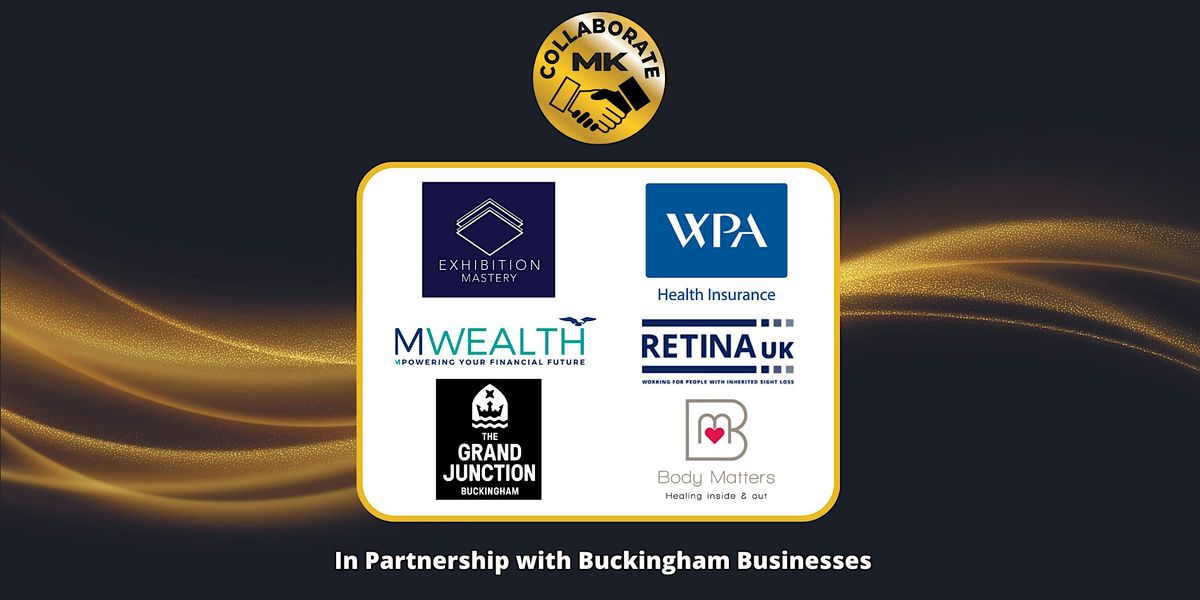 Copy of Collaborate MK "In Partnership with Buckingham Businesses"