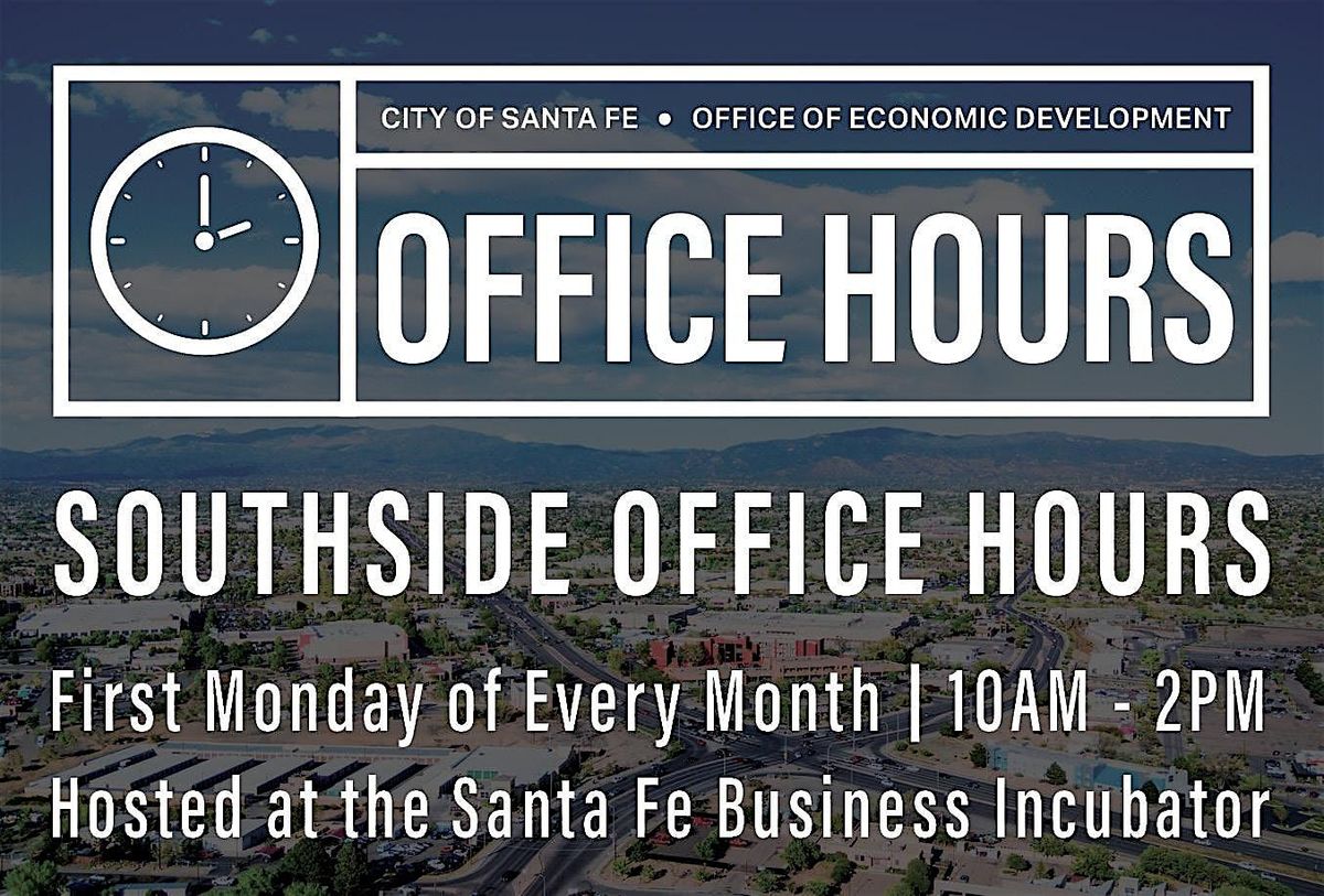 Office of Economic Development Office Hours at Santa Fe Business Incubator