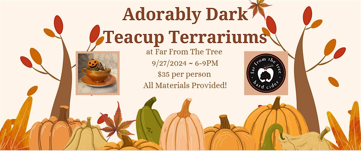 Adorably Dark Teacup Terrariums at Far From The Tree