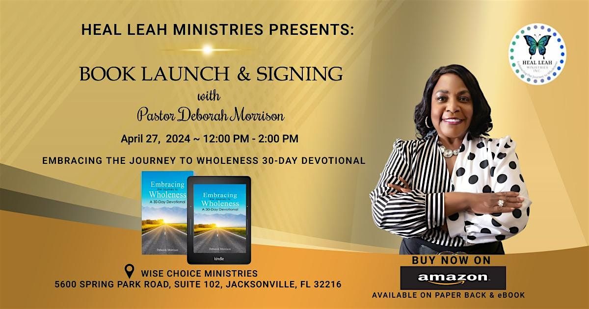 Heal Leah Ministries Presents:  Book Launch  and  Signing