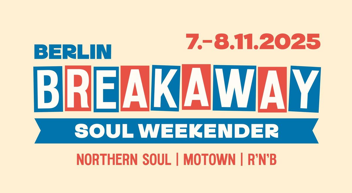 BERLIN BREAKAWAY SOUL WEEKENDER