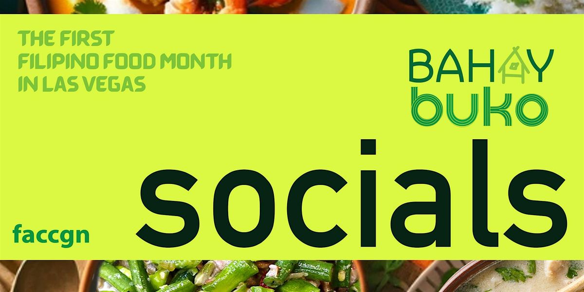 Bahay Buko Socials: Capping the Filipino Food Month Las Vegas
