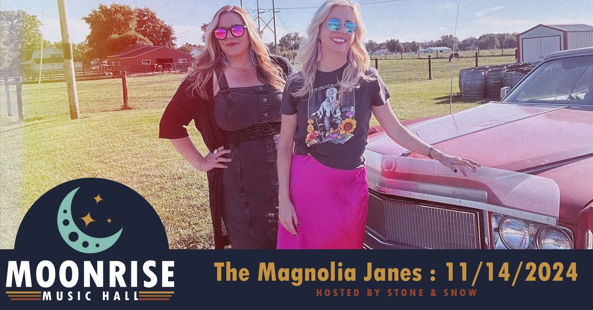 The Magnolia Janes @ Moonrise Music Hall