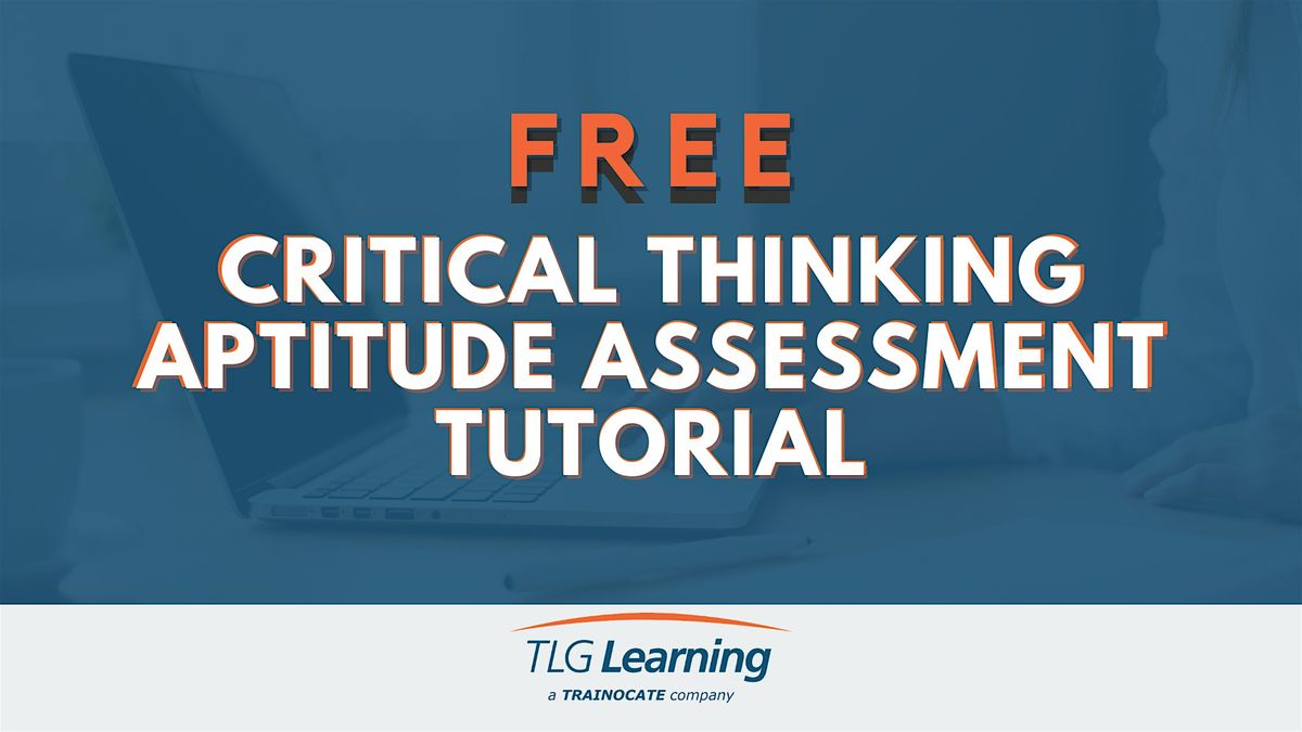 Critical Thinking Aptitude Assessment Tutorial