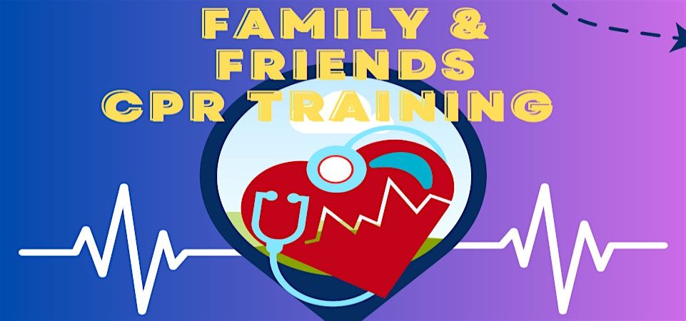 American Heart Association\u2019s Family & Friends CPR Course