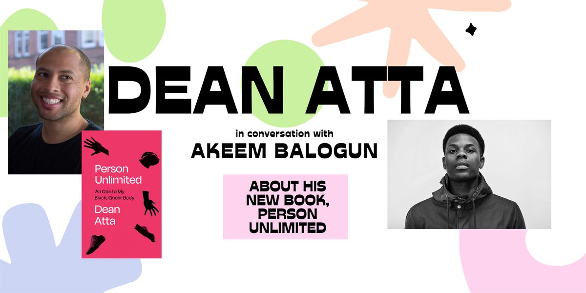 Dean Atta:  Person Unlimited