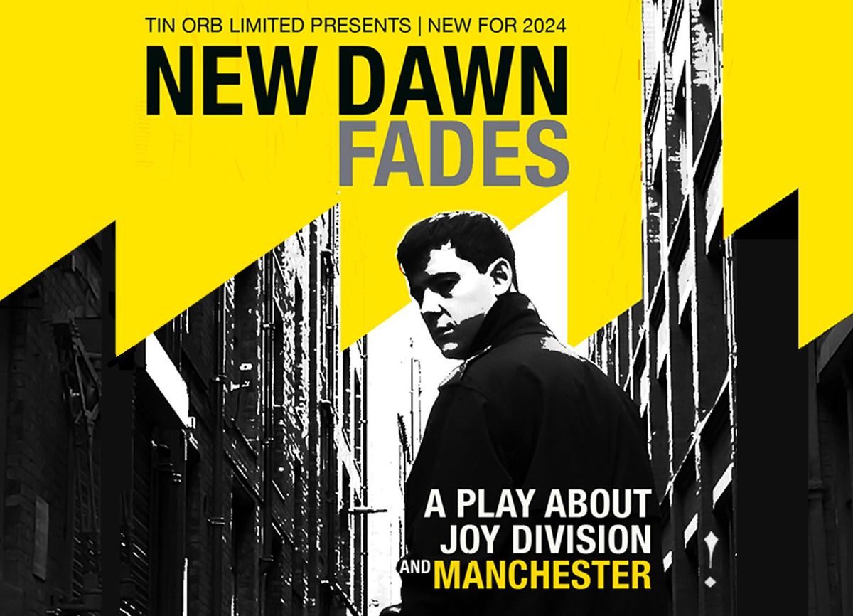 RNCM - New Dawn Fades - A Play About Joy Division And Manchester