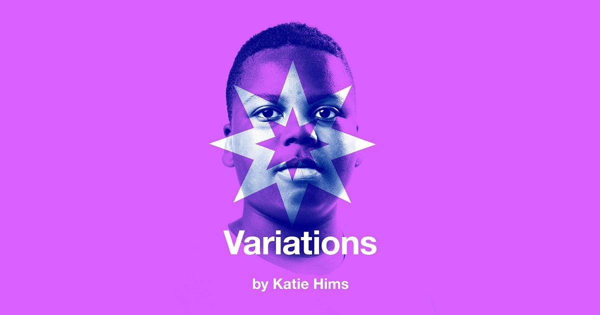 Variations by Katie Hims - NT Connections 2022