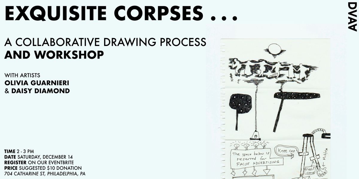 Exquisite Corpses . . . A Workshop