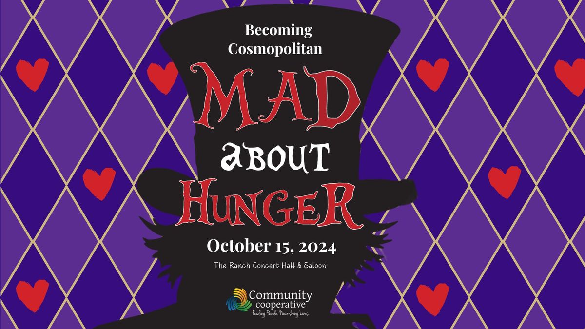 Becoming Cosmopolitan: Mad about Hunger