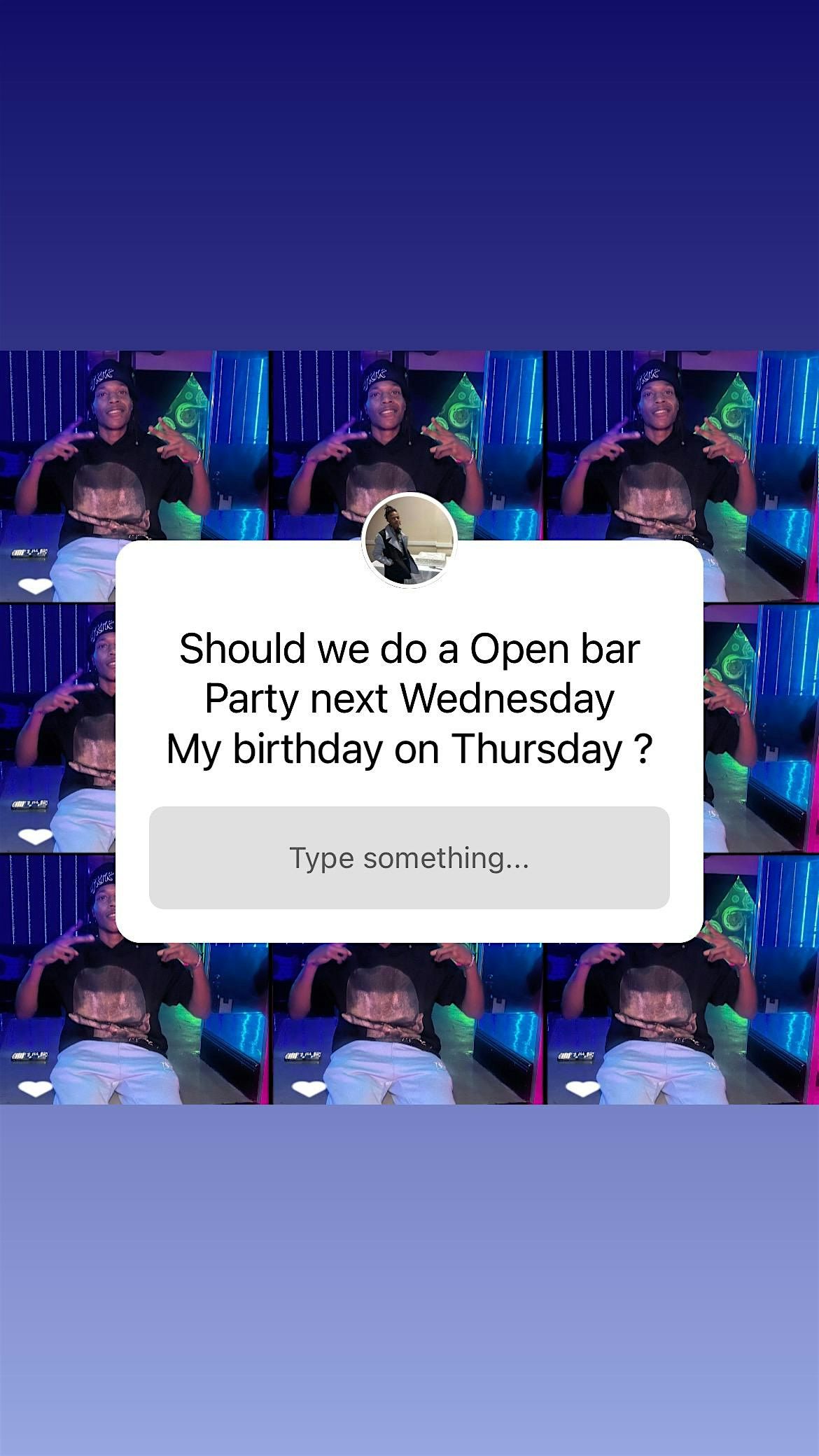 Open bar Wednesday