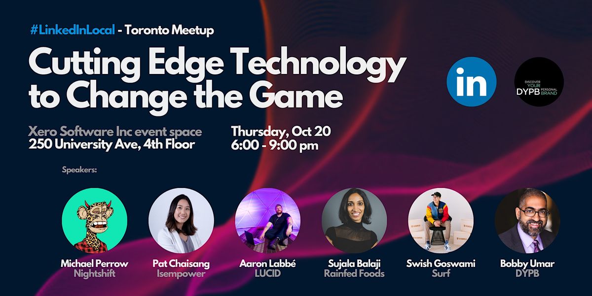 LinkedIn Local Toronto Meetup - Cutting Edge Technology to Change the Game