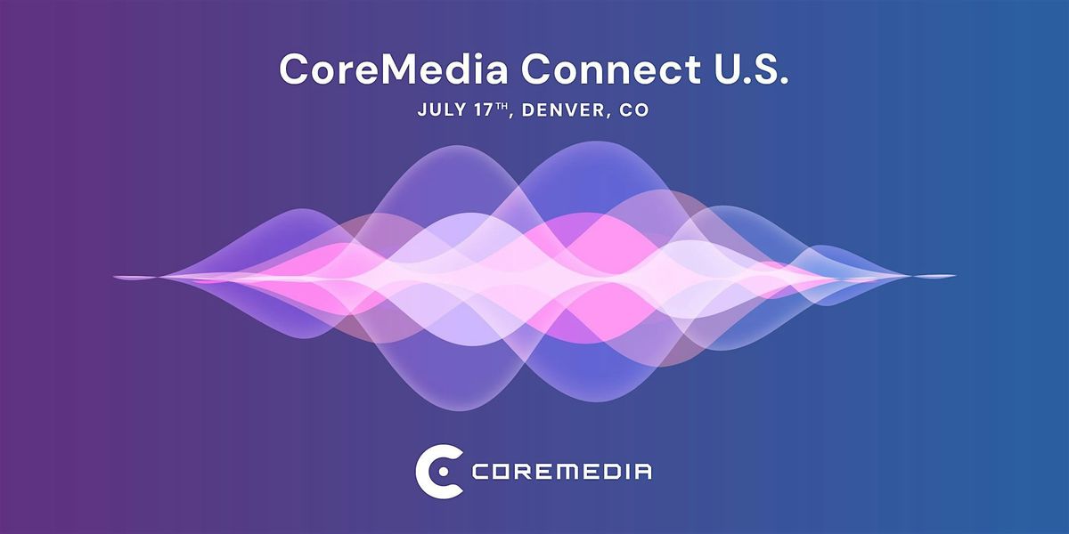 CoreMedia Connect U.S.