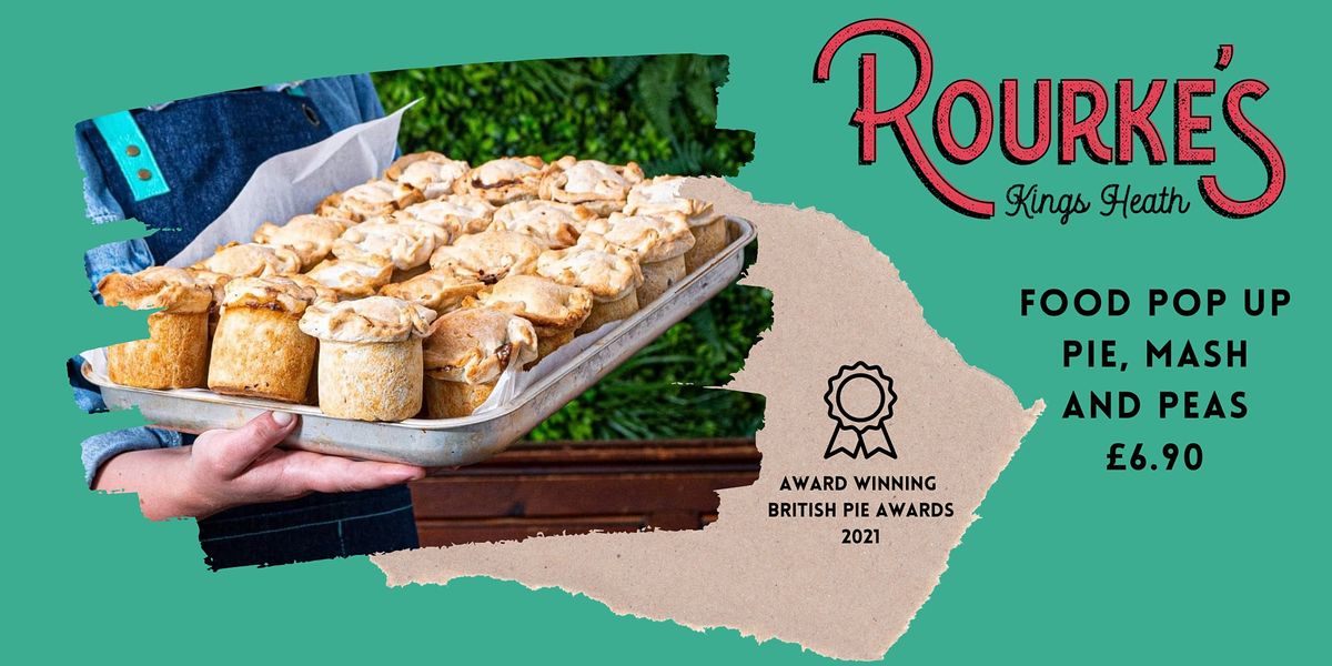 Food Pop Up: Rourkes  famous Pie and Mash