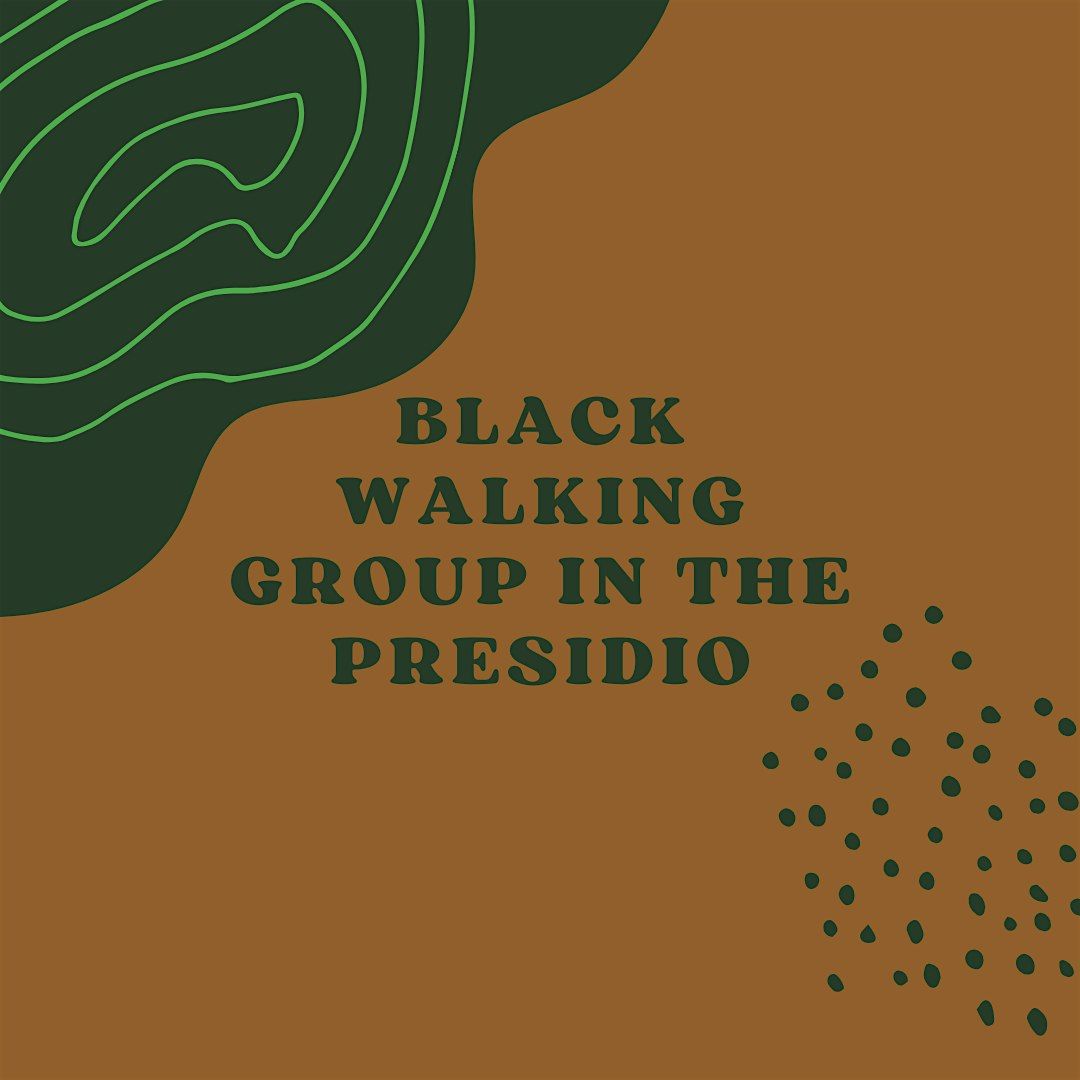 Black Walking Group in the Presidio, Walk May 25, 2024