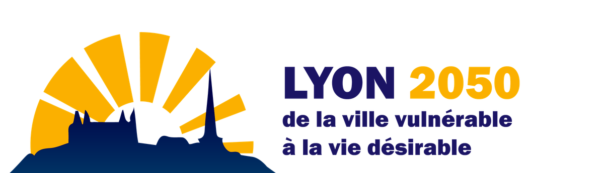 Lyon 2050 : de la ville vuln\u00e9rable \u00e0 la vie d\u00e9sirable