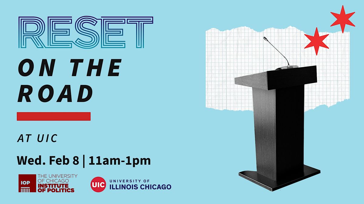 Reset on the Road: Election Week - UIC