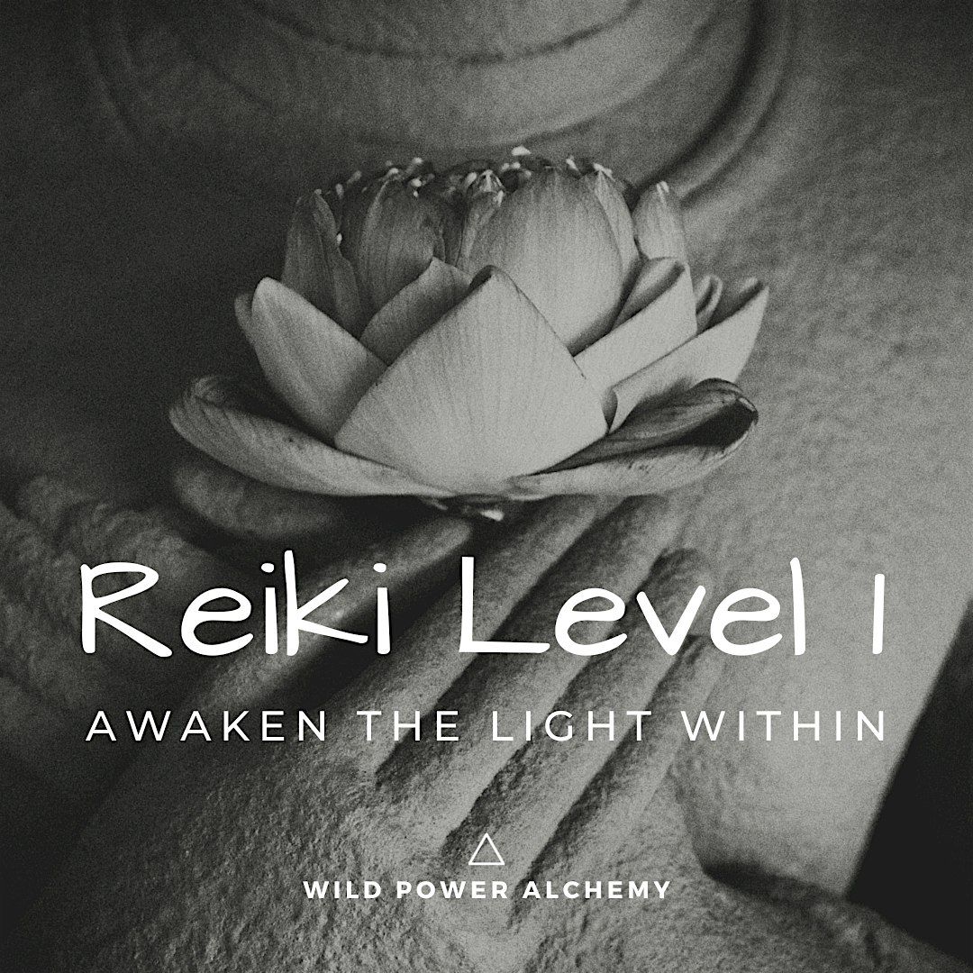 Reiki I - Awaken the Light Within