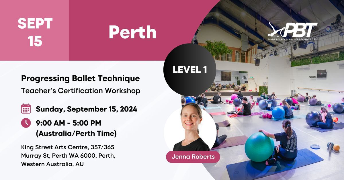 Perth Progressing Ballet Technique Level 1 Teachers Workshop w \/ Jenna Roberts