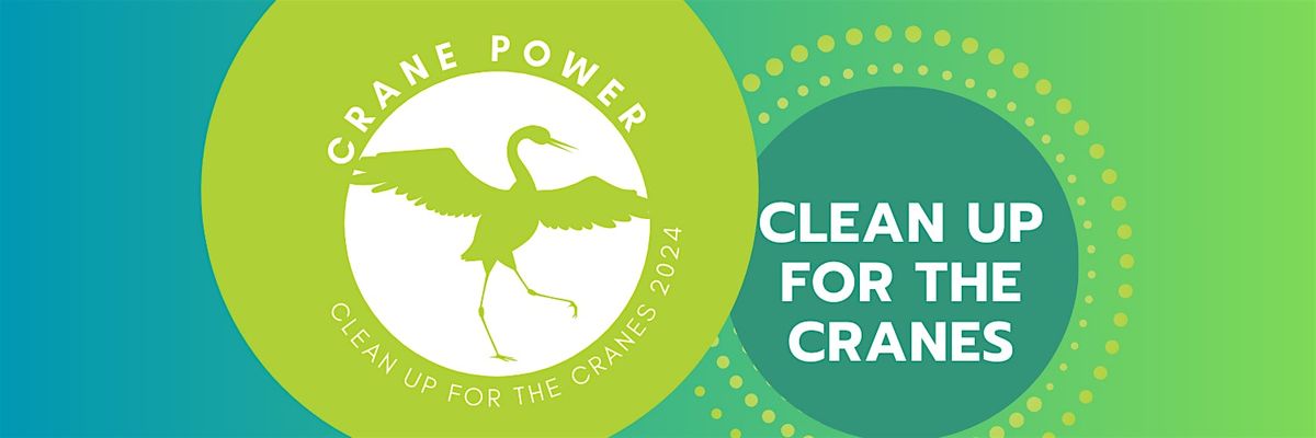 Clean Up for the Cranes 2024