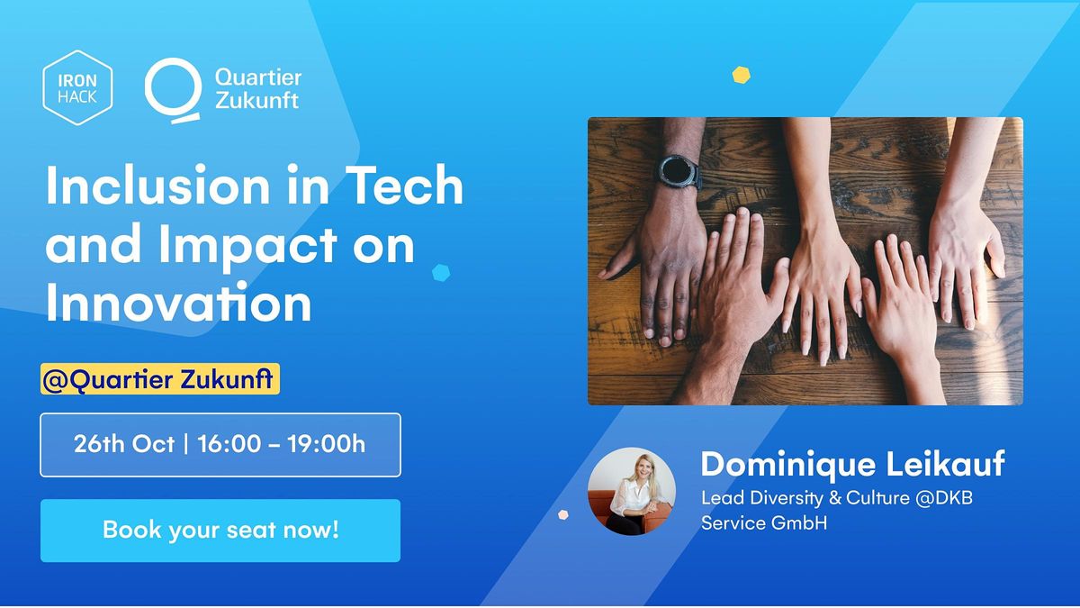 Inclusion in Tech and Impact on Innovation, Deutsche Bank Quartier ...