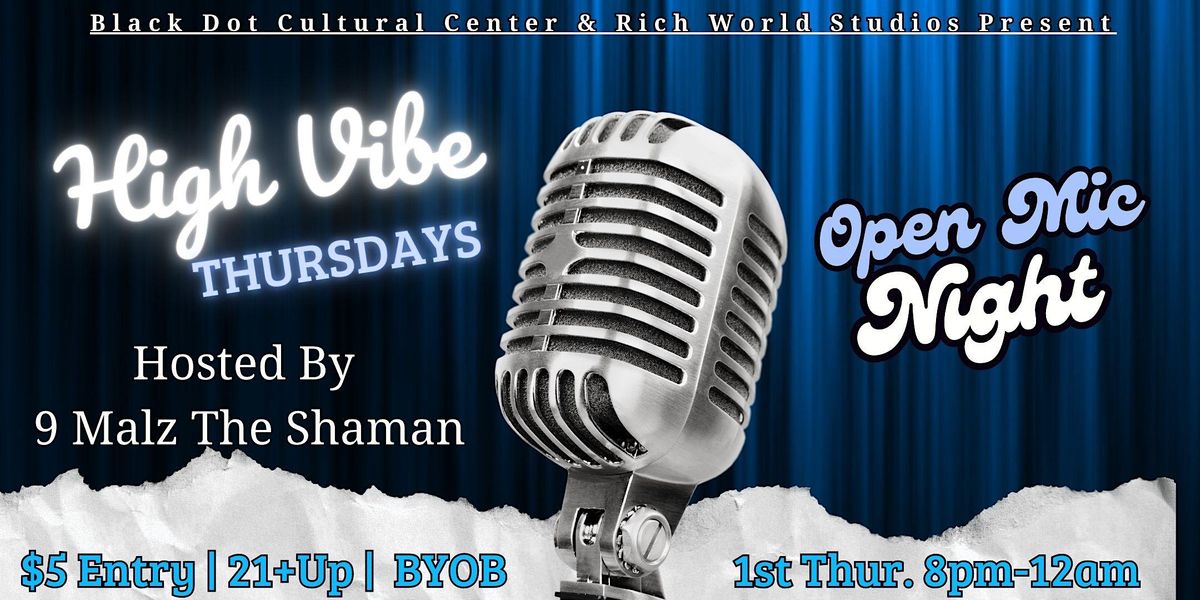 High Vibe Thursdays - Open Mic Night