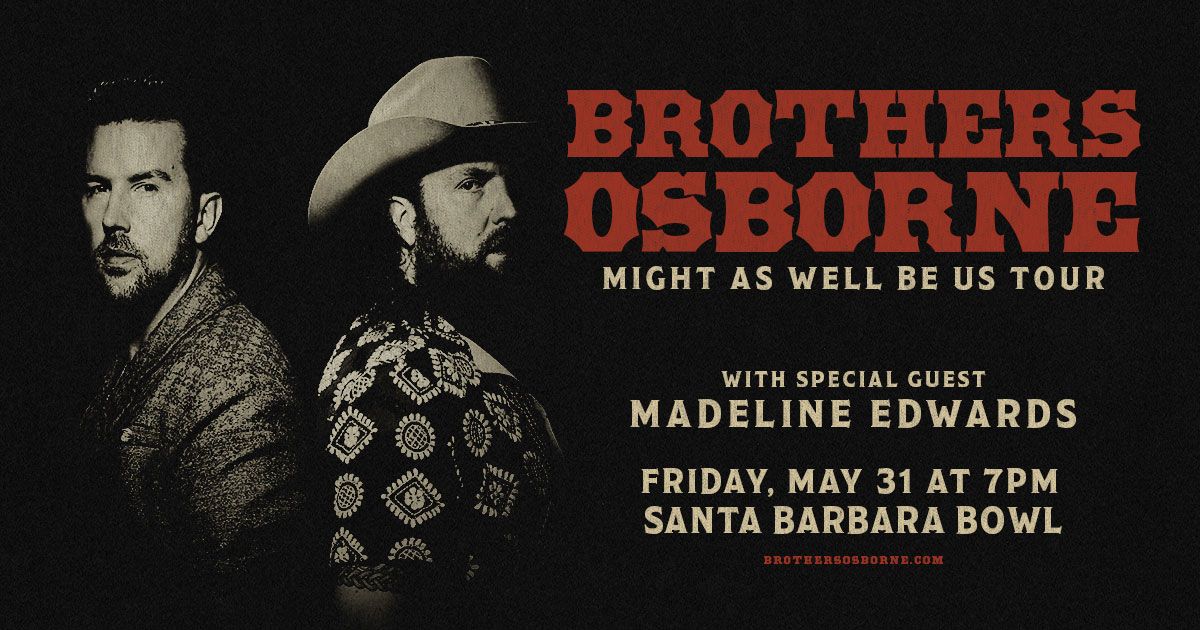 Brothers Osborne: Might As Well Be Us Tour