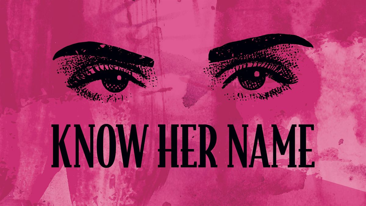 Know Her Name - Film Screening