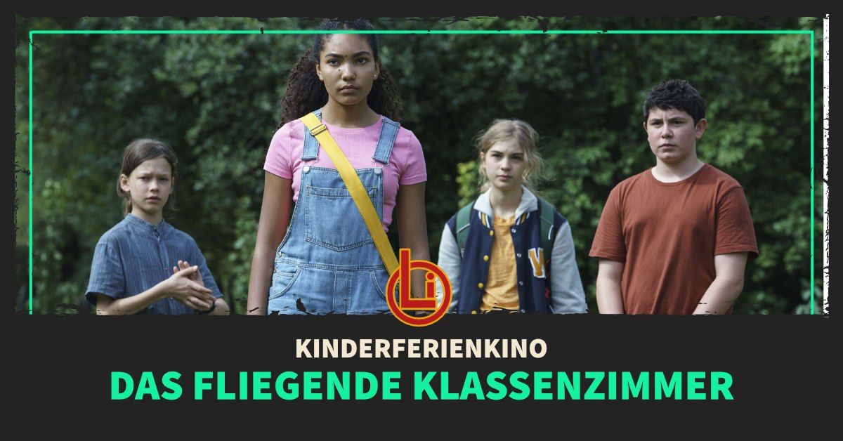 Kinderferienkino - Das flegende Klassenzimmer