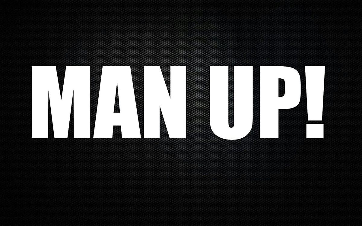 MAN UP