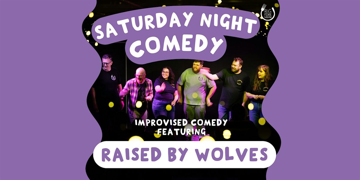 Saturday Night Comedy: Raised by Wolves