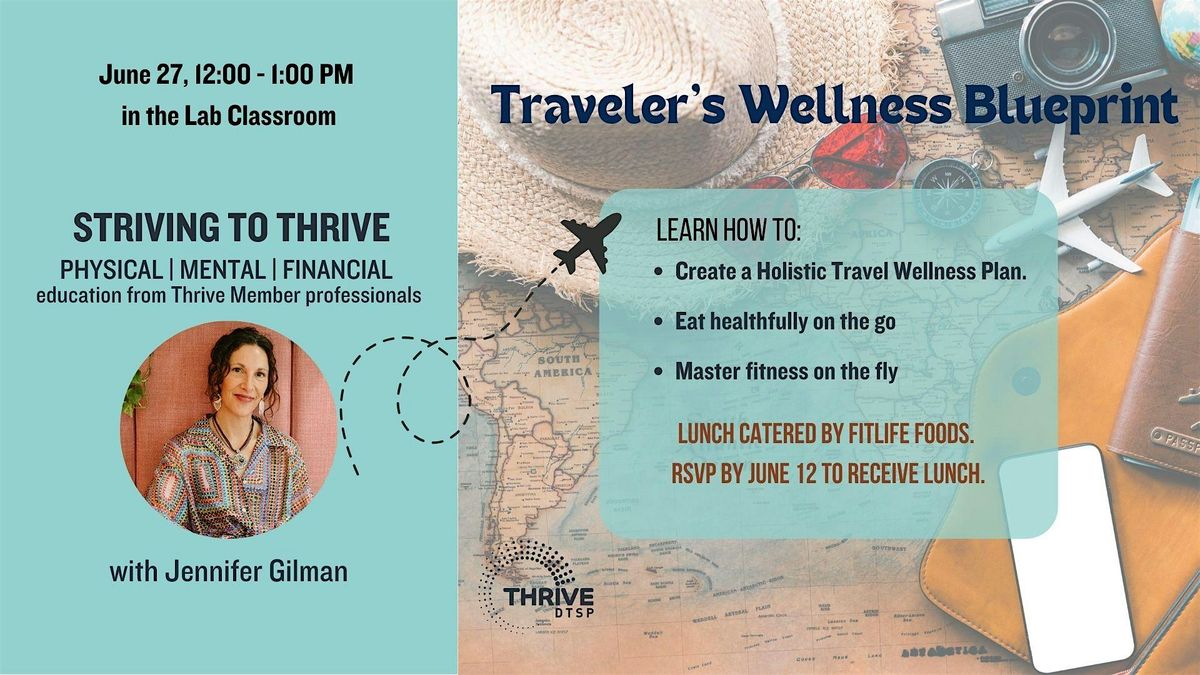Striving to Thrive: Traveler's Wellness Blueprint