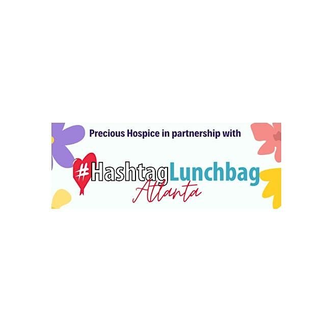 Hashtag Lunchbag ATL x Precious Hospice: April Service Event