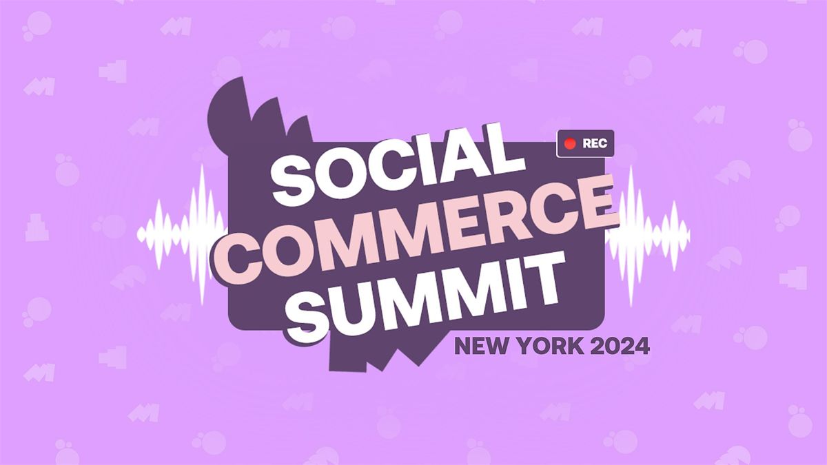 Social Commerce Summit: New York