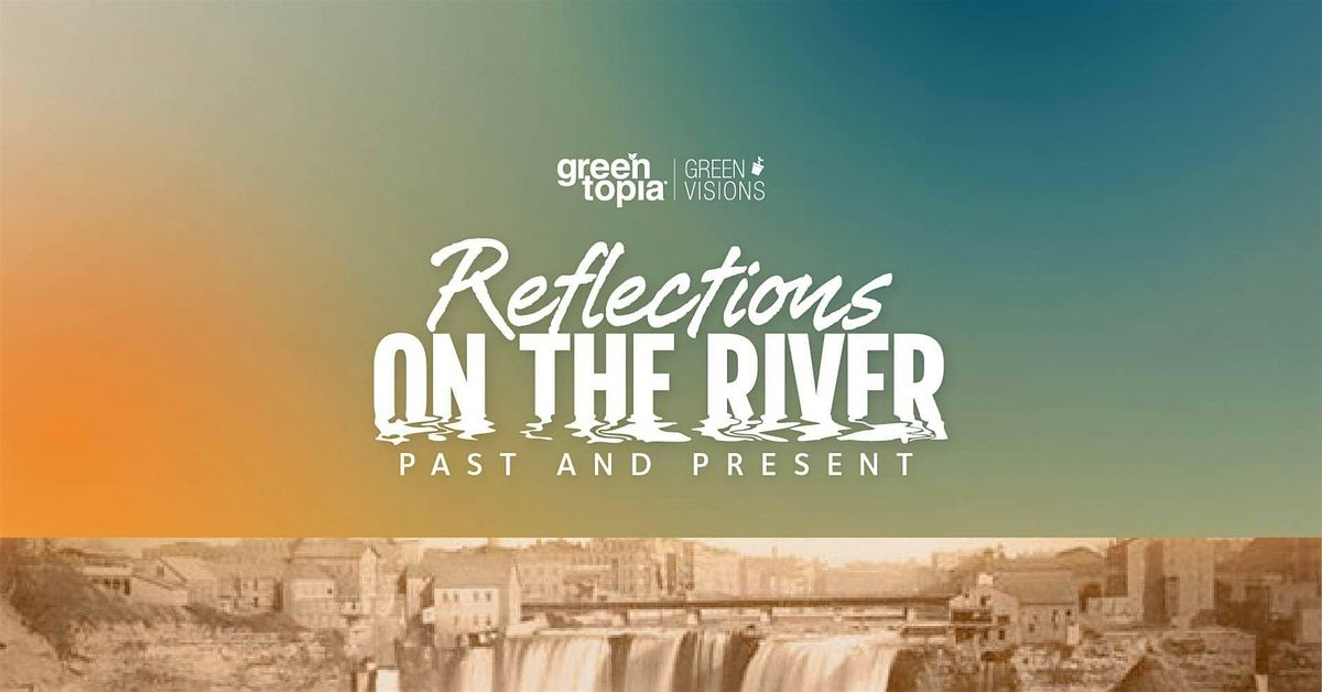 Greentopia's Reflections on the River 2024