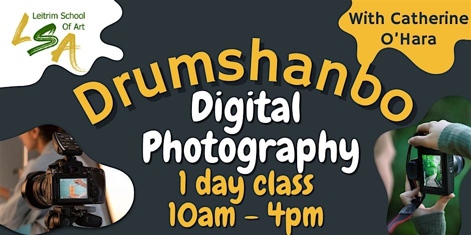 (D) Digital Photography for Beginners Saturday 24th Aug 2024, 10am-4pm