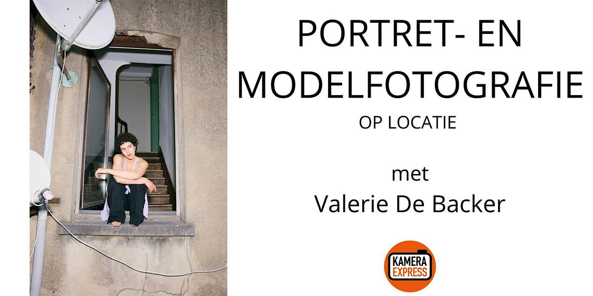 Workshop Portret- en Modelfotografie op Locatie met Valerie De Backer