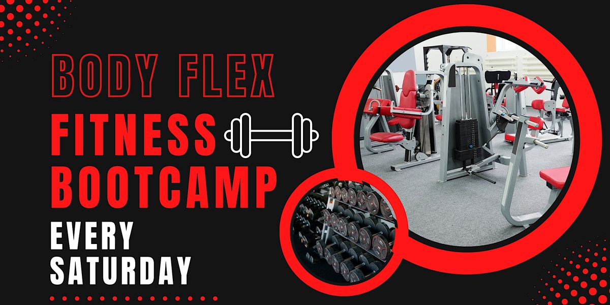 Saturday Body Flex Fitness Boot Camp