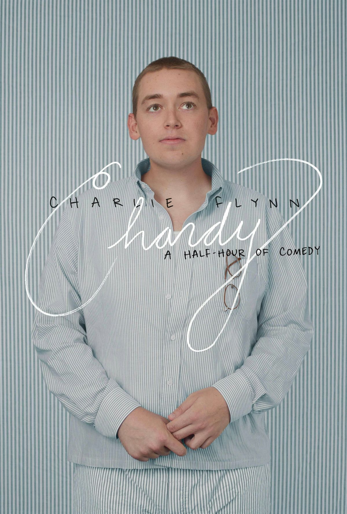 CHARDY: A Half Hour of Comedy by Charlie Flynn