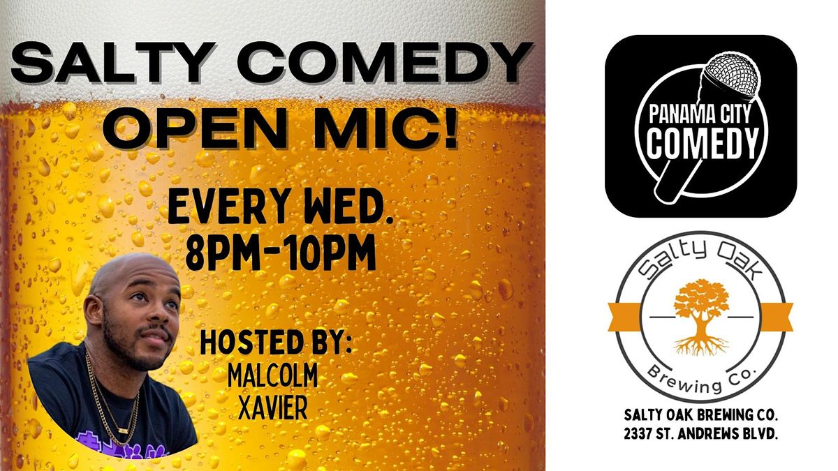 Salty Comedy Open Mic! (Every WED. 8pm-10pm)