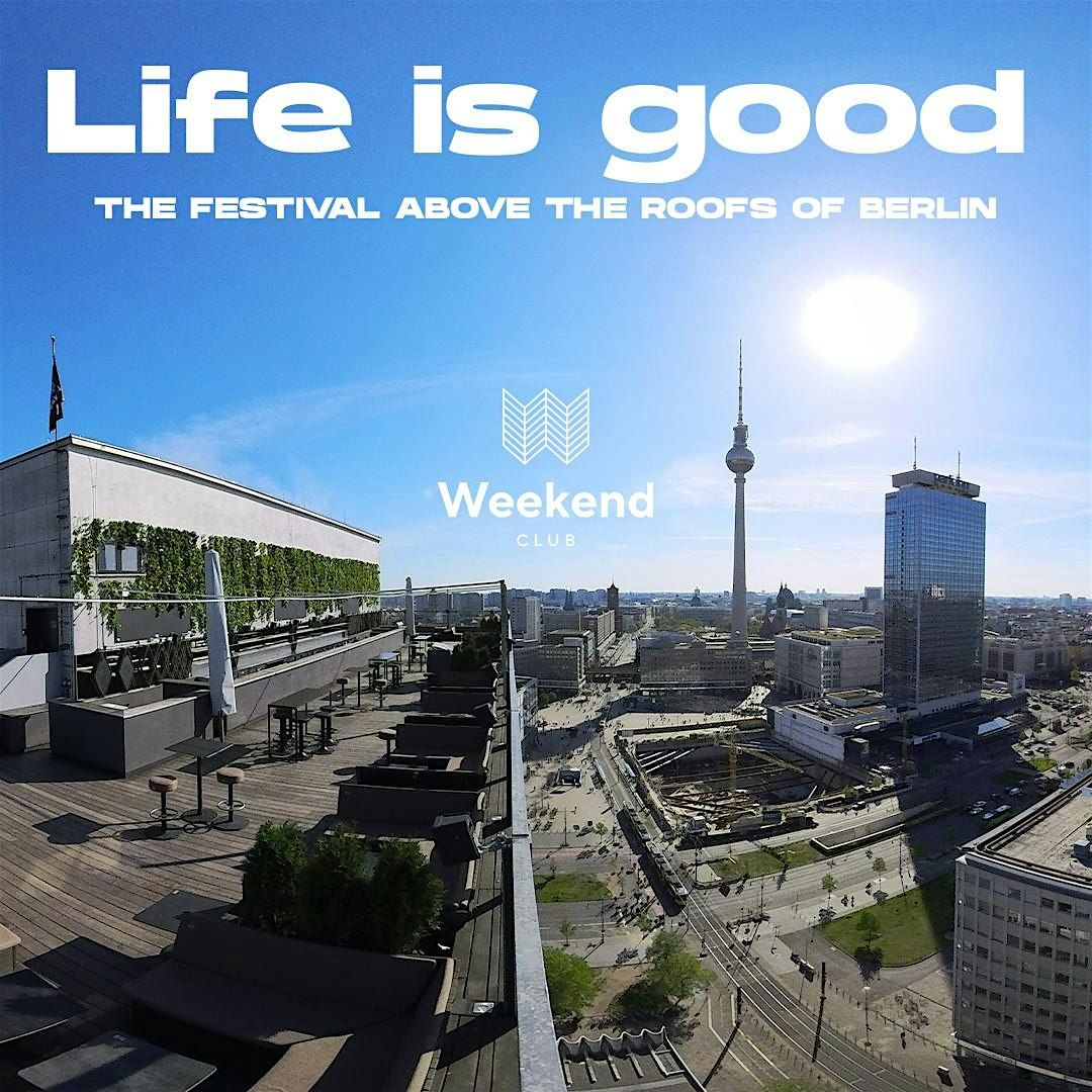 Life is good Festival